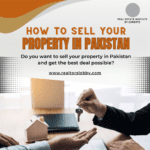 What is the Best Time to Sell Your Property in Pakistan? 5 Simple Tips